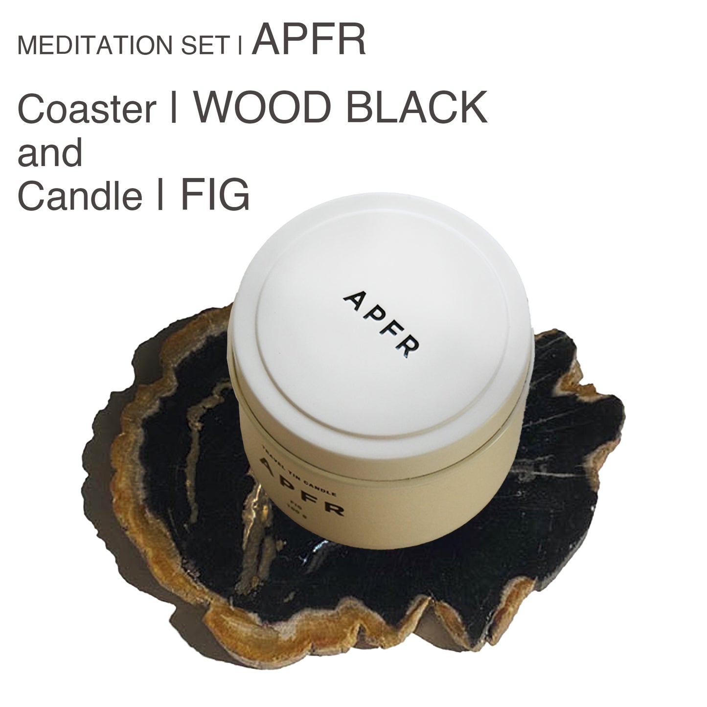 MEDITATION SET | APFR Travel Tin candle -FIG-& Coaster